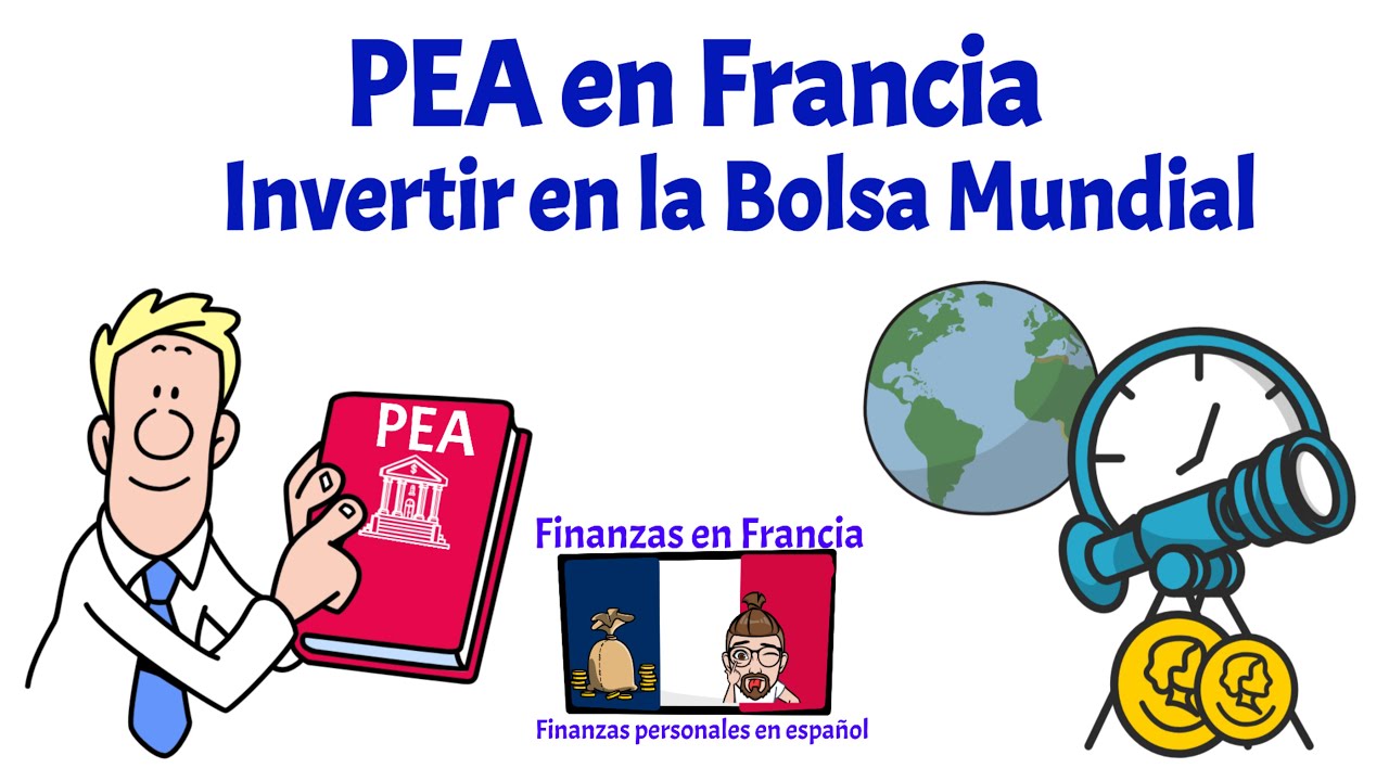 PEA en Francia: Invierte en la Bolsa de Valores Mundial con Ventajas Fiscales