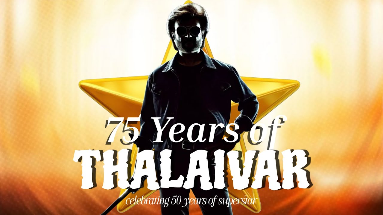 75 Years Of Thalaivar 