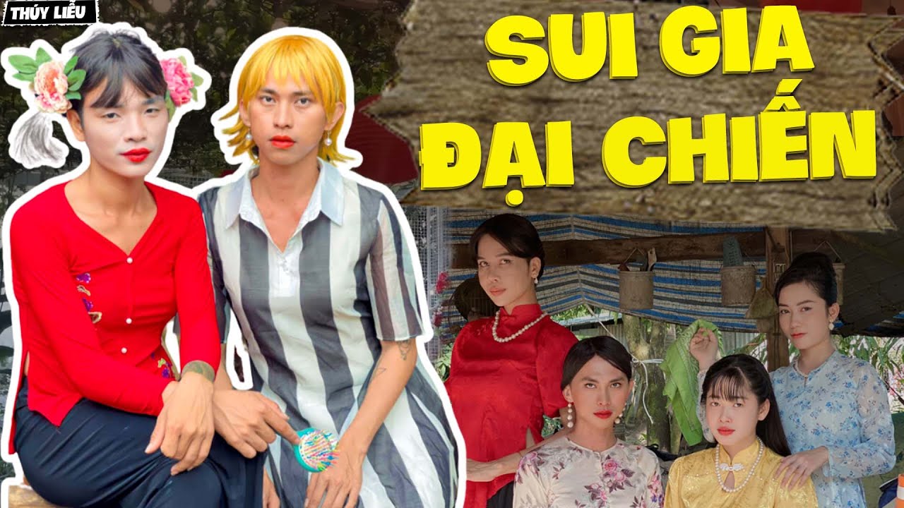 Thúy Liễu Đại Chiến 500 Hiệp Với Sui Gia Bất Ổn Phần 1 - Tủn Family