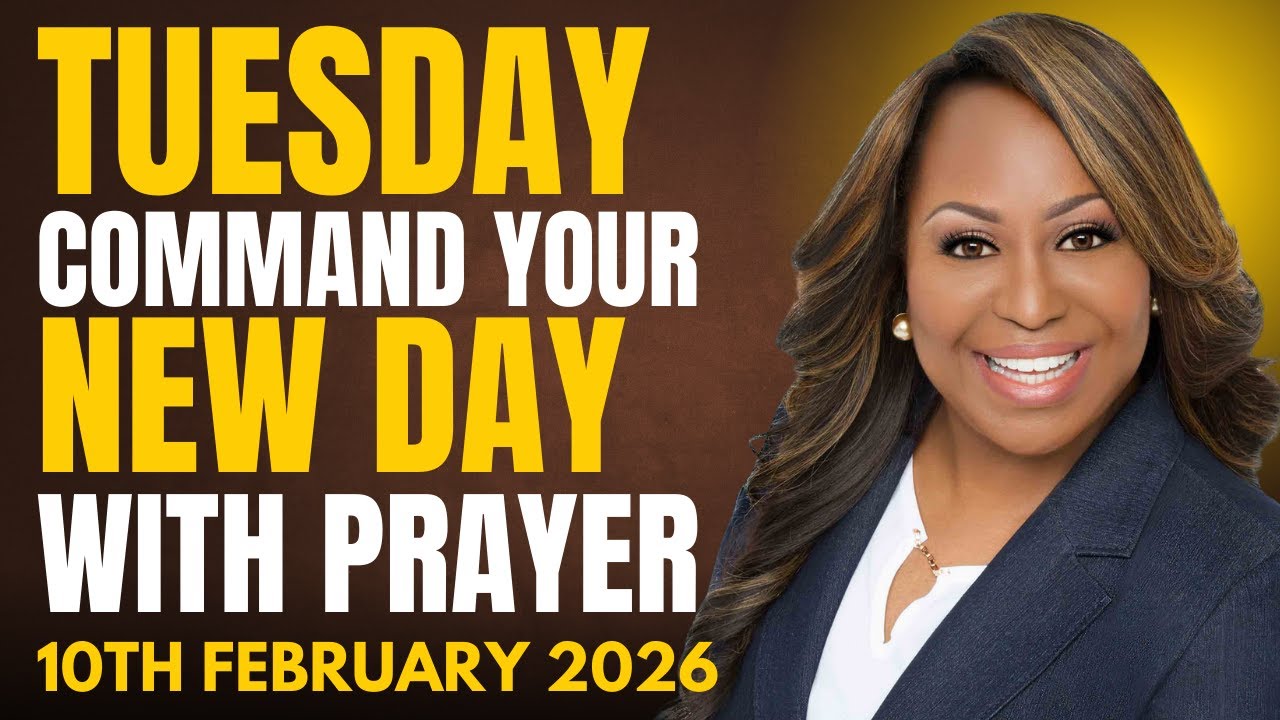 Tuesday 10th February, 2026 – Start Your New Day With Prayer | Spiritual Prayer by Dr. Cindy Trimm