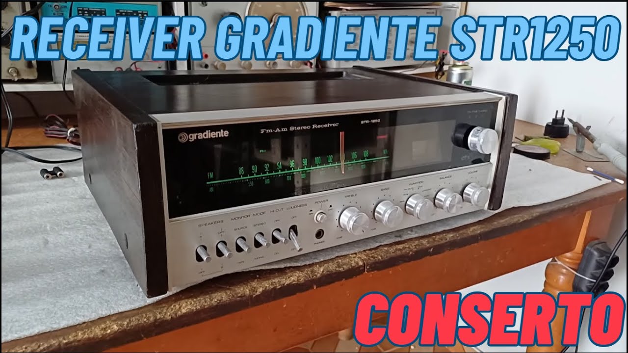 Conserto: Antigo Receiver Gradiente STR1250 (1977)