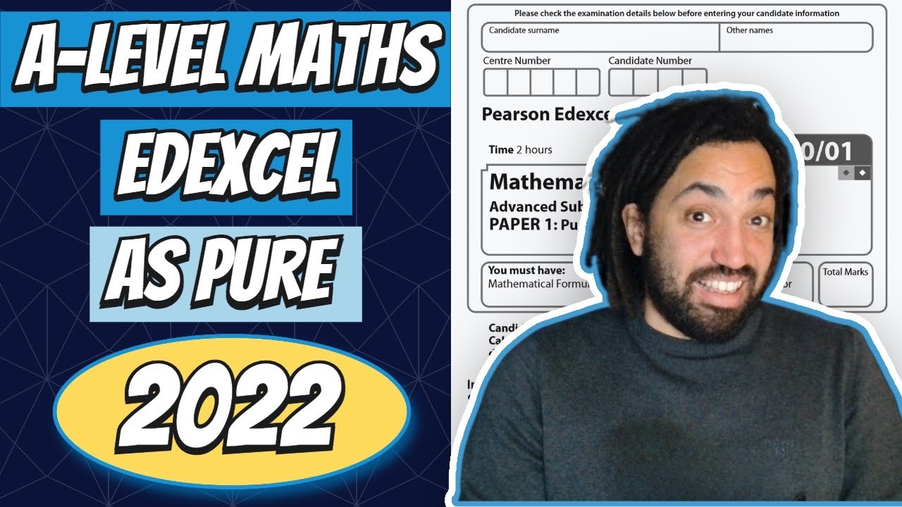 2022 Edexcel AS Maths Pure Paper Walkthrough