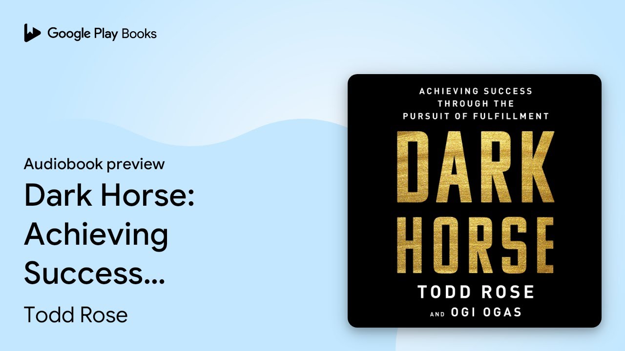 Dark Horse: Achieving Success Through the… by Todd Rose · Audiobook preview