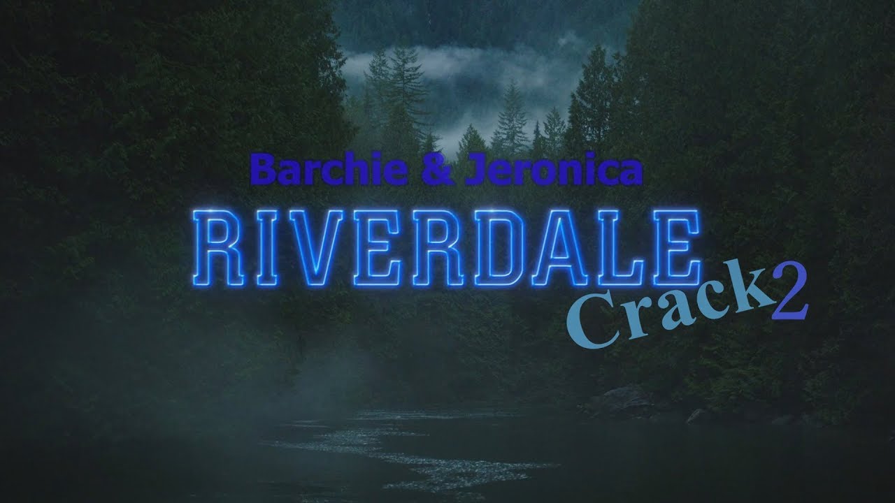 Barchie & Jeronica Crack (Second Edition)