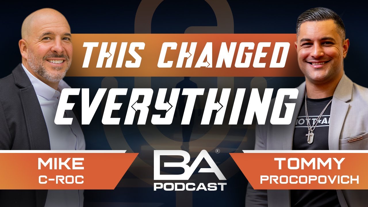 From Rock Bottom to Elite Sales Performer | Tommy Procopovich & Mike C-Roc | BA EP 115