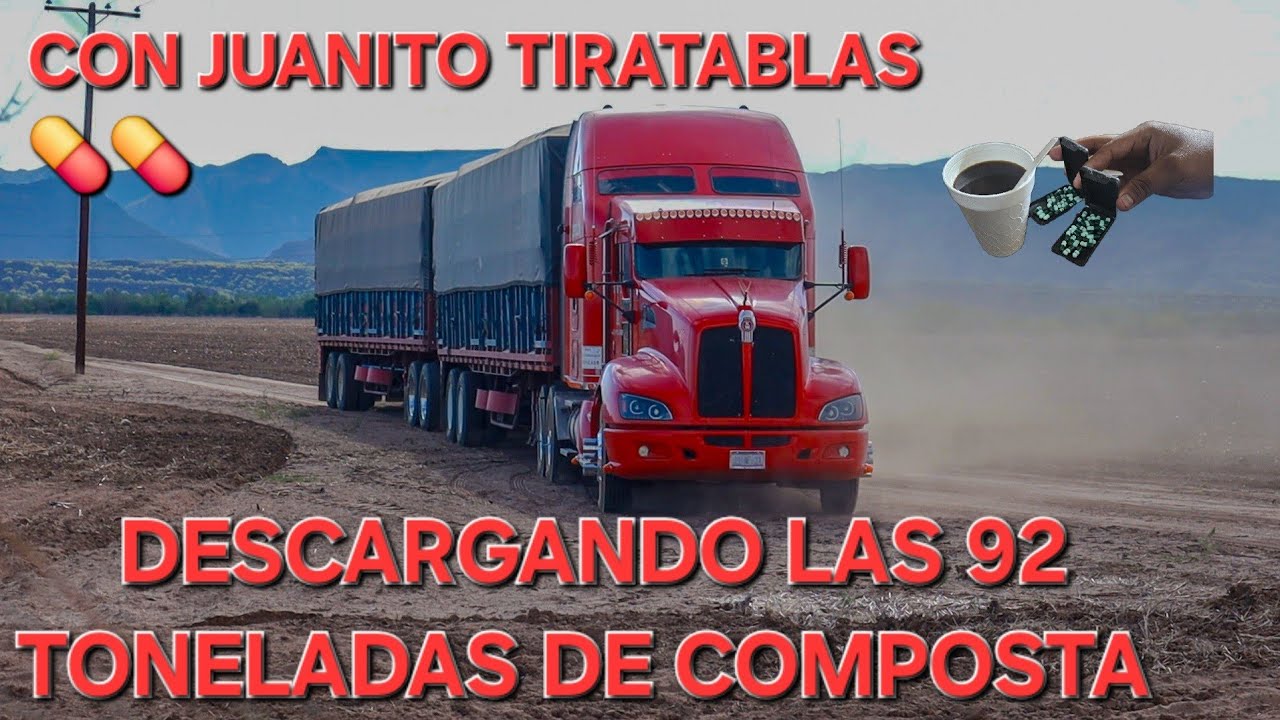 JUANITO TIRATABLAS DESCARGANDO LA COMPOSTA EN GUAYMAS SONORA #truck 
