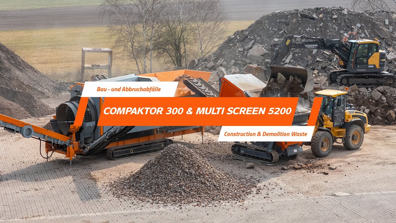 COMPAKTOR 300 + Multi Screen 5200 - Zerkleinerung von Bau- und Abbruchabfällen