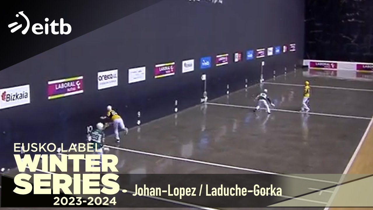 EUSKO LABEL WINTER SERIES 2023-2024:  (6.jardunaldia): Johan-Lopez / Laduche-Gorka