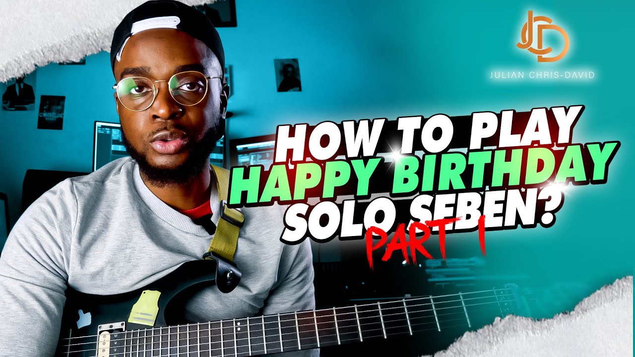 [COOLER'Z SCHOOL] How to play Happy birthday Solo Seben ? (part 1) - Julian Chris-David | EN Sub