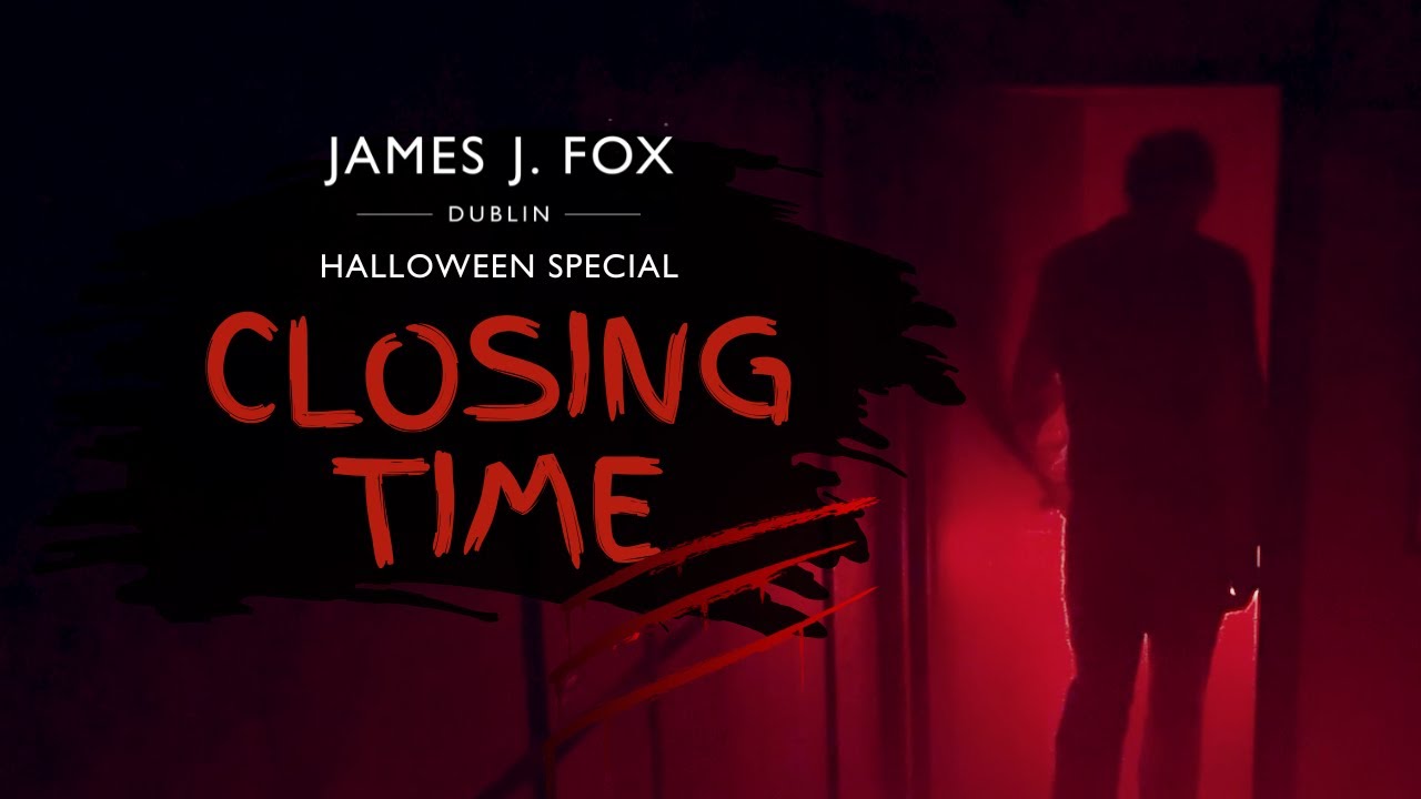 Closing Time &ndash; James J. Fox Dublin Halloween Special 2025