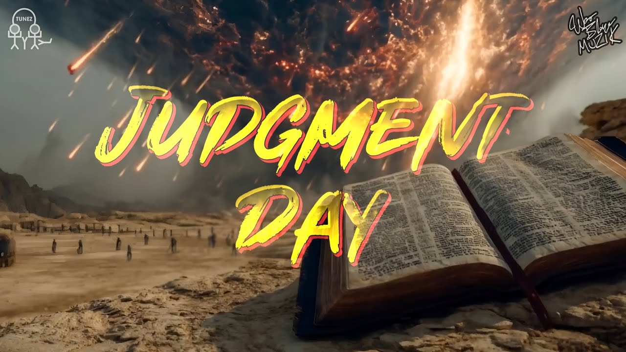 Judgment Day | @WesBlazeMuziK