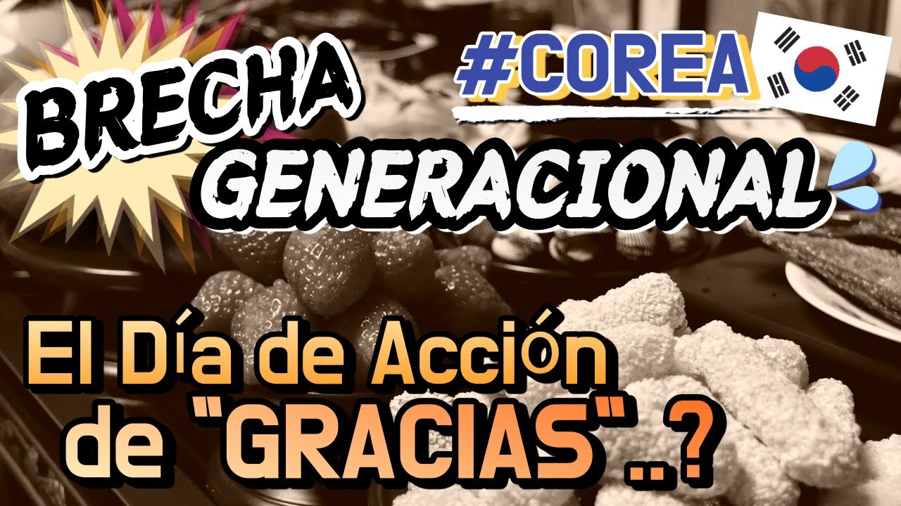 BRECHA GENERACIONAL EN 'El Día de Acción de Gracias' #COREANO 🇰🇷🌏 EN 3 MINUTOS