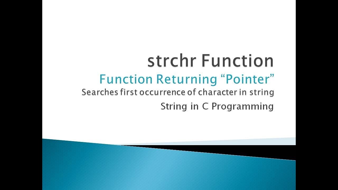 100 - strchr Function in C Programming | String Function in C