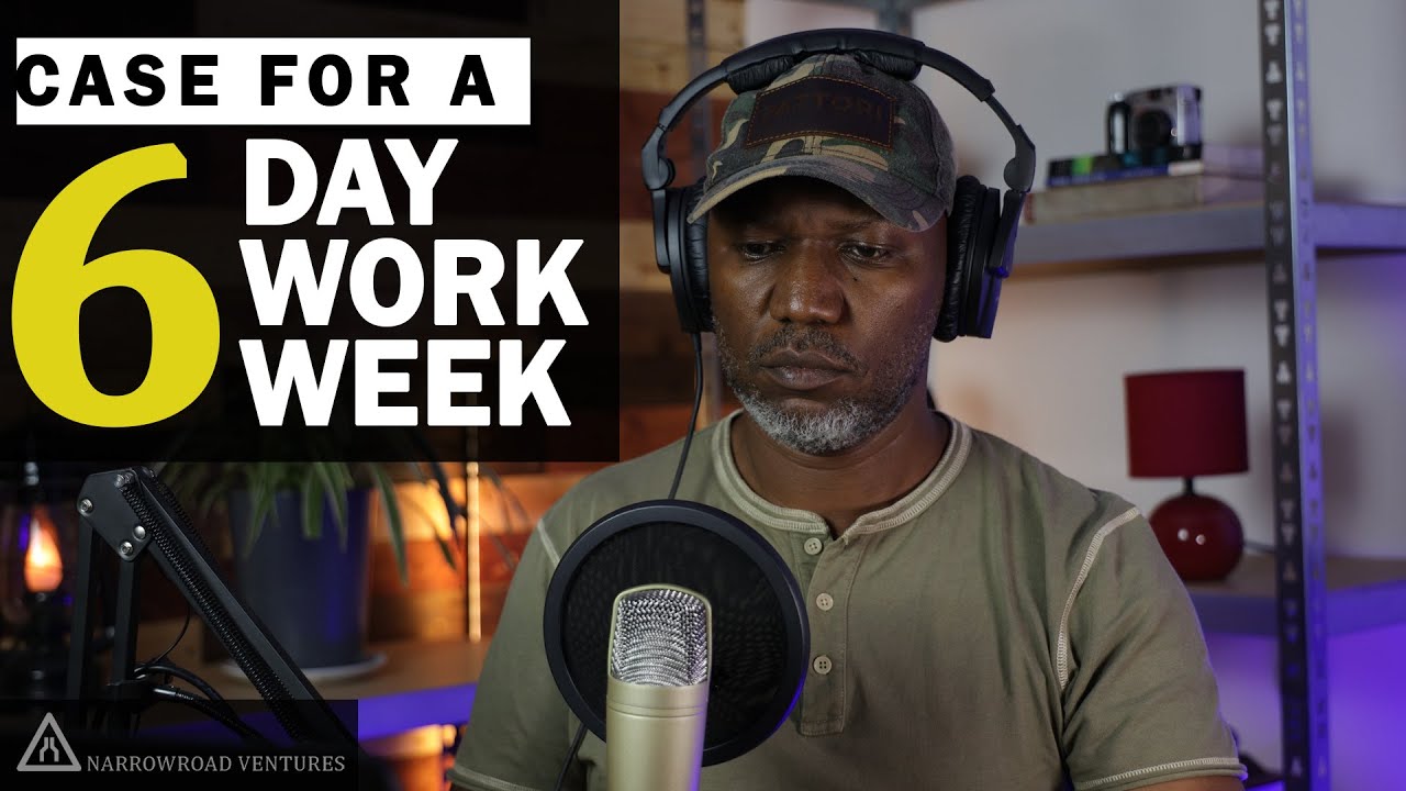 CASE FOR A SIX-DAY WORK WEEK