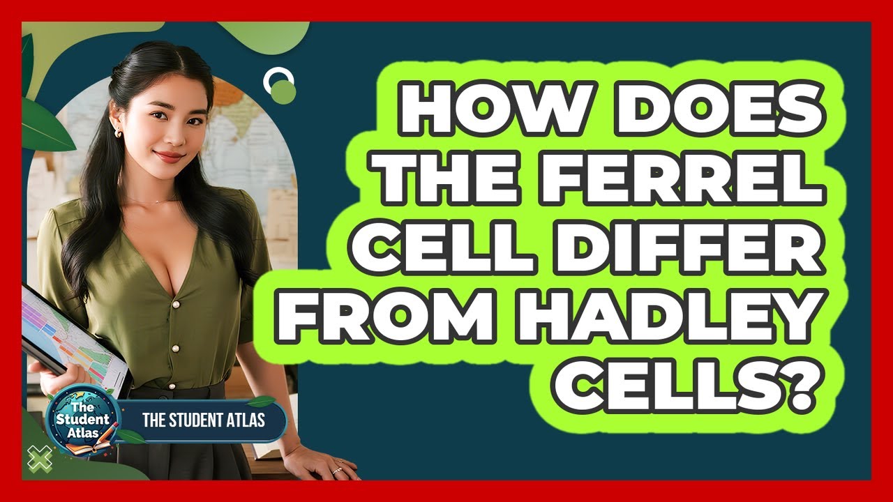 How Does the Ferrel Cell Differ from Hadley Cells?