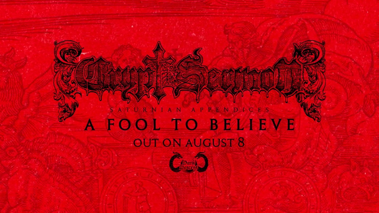Crypt Sermon - A Fool to Believe (Dark Descent Records 2025)