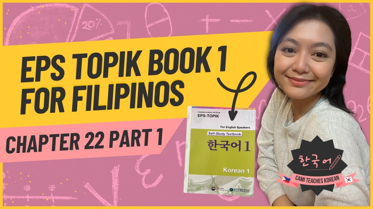 EPS TOPIK Book 1 Chapter 22 PART 1 [TAGLISH]