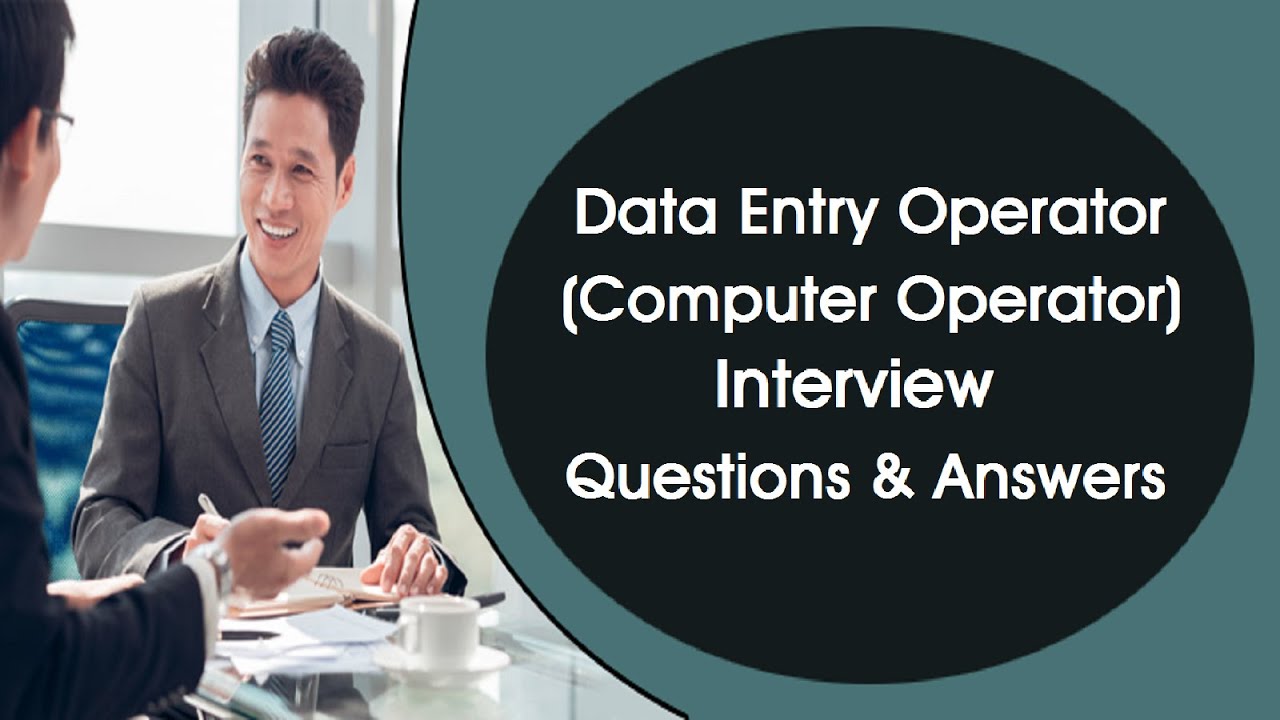 Data Entry Operator Interview Questions and Answers