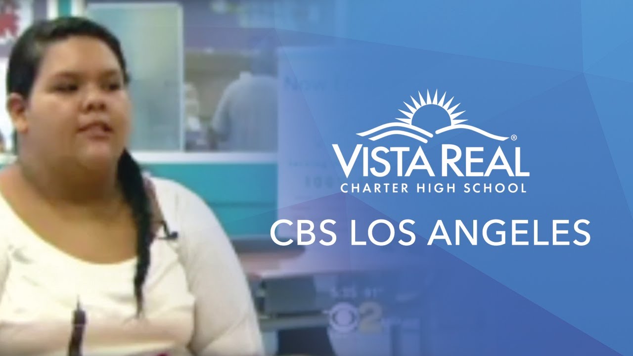 Vista Real Charter High School - CBS Los Angeles