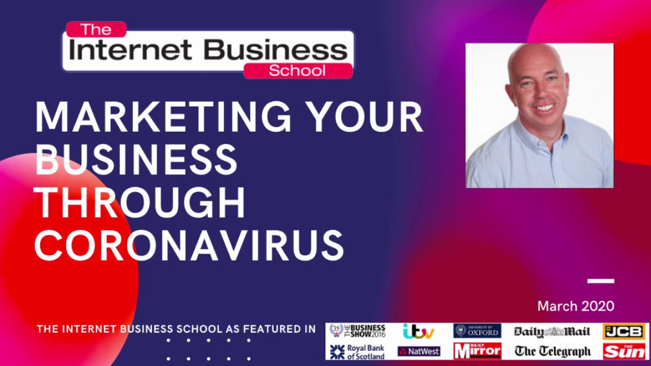 Marketing Your Business through Coronavirus - Support for Businesses