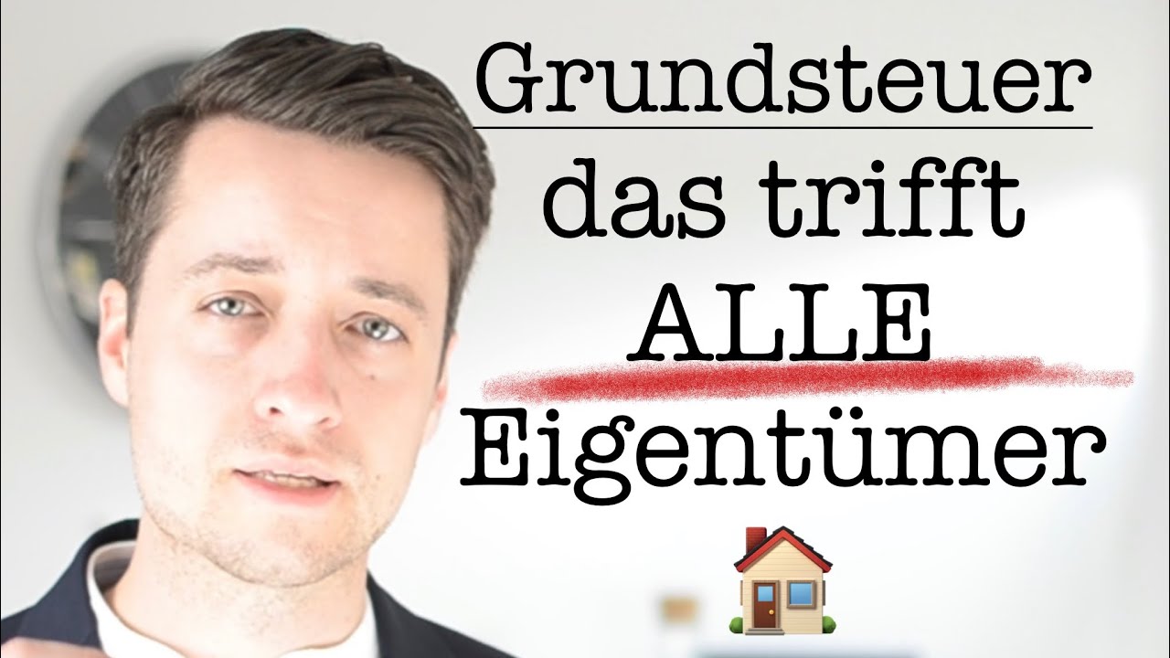 Grundsteuerreform | das trifft ALLE Eigent&uuml;mer 🏠