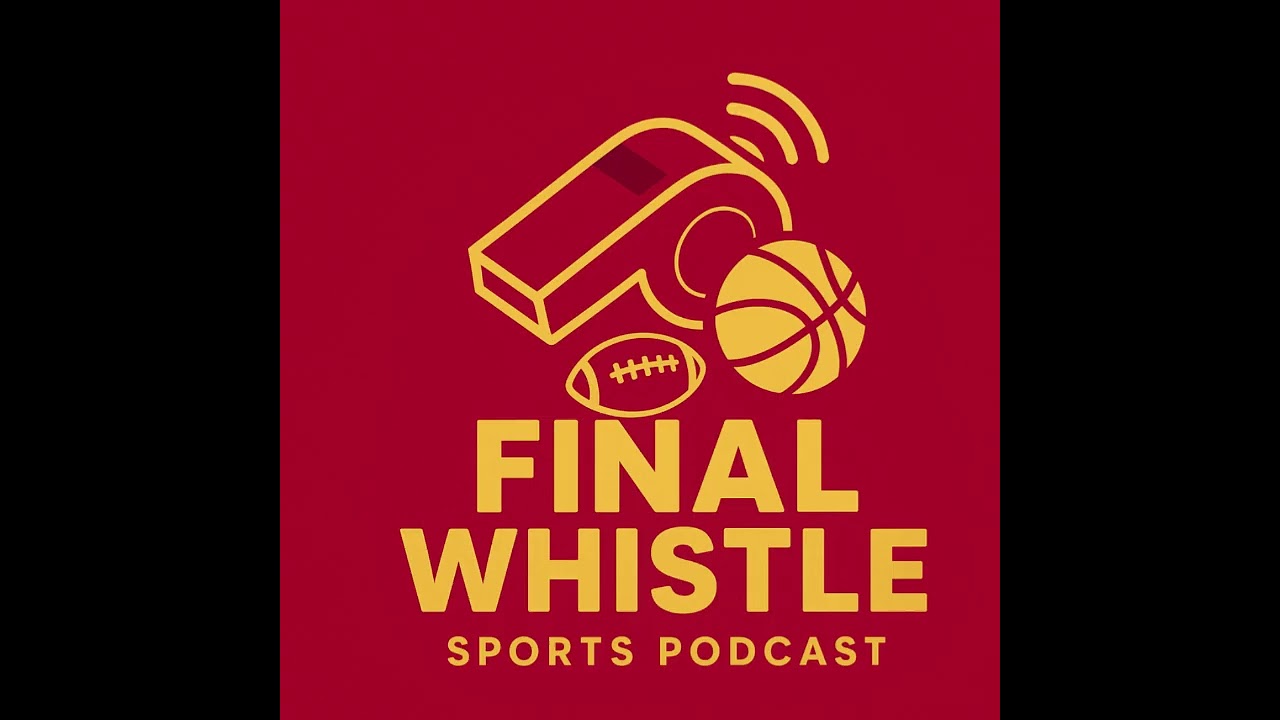 Final Whistle Podcast EP 9: We're Back