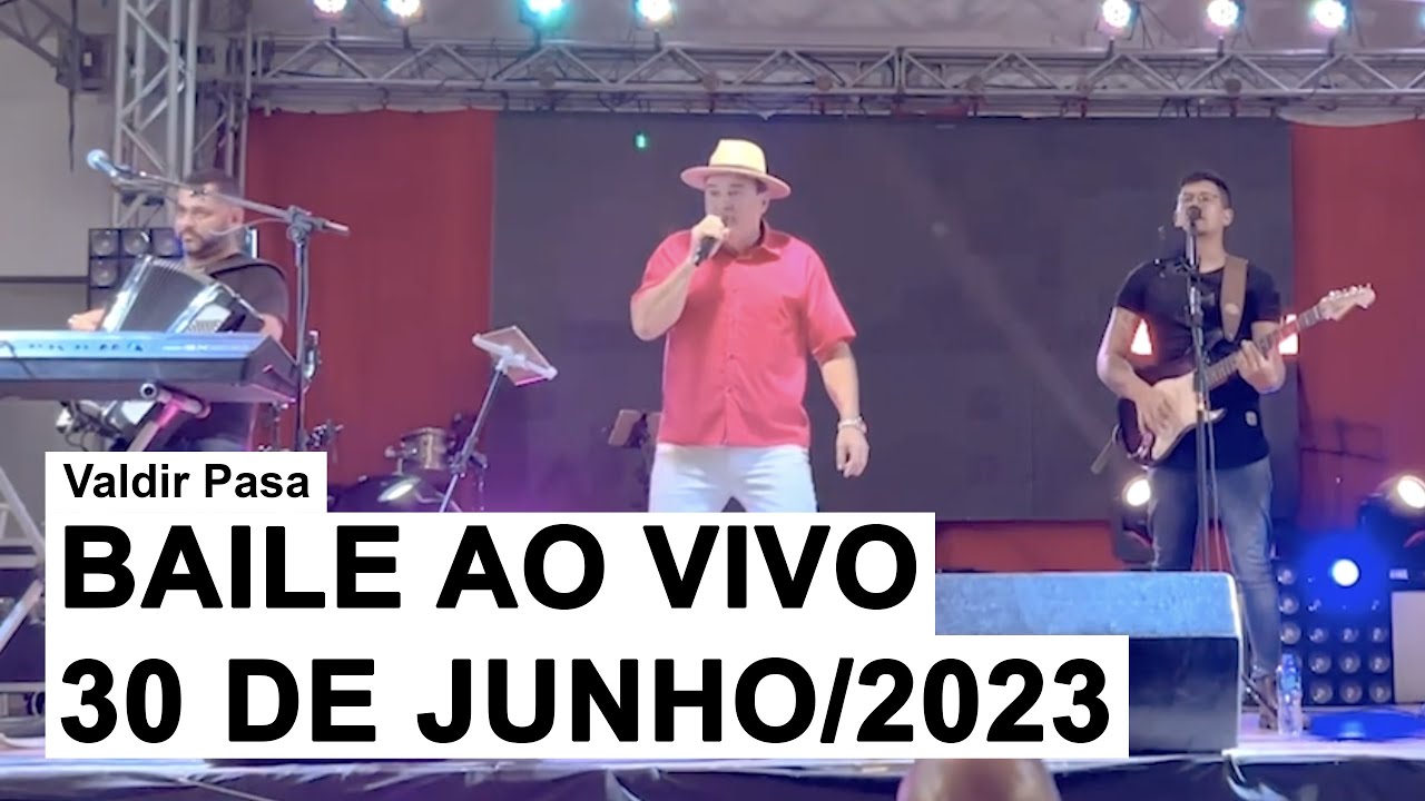 Valdir Pasa - Ao Vivo no Bailão (30 de Junho/2023)