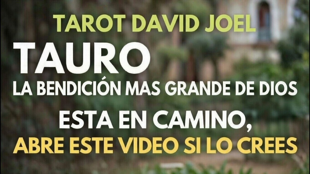 TAURO, UNA GRAN BENDICION DE DIOS ESTA EN CAMINO, SI LO CREES ABRE ESTE VIDEO AHORA MISMO