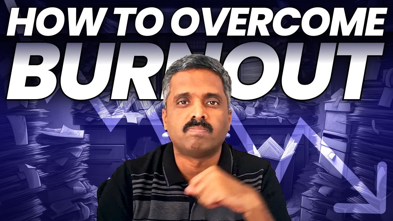 5 Hidden Causes of Burnout in the Corporate World & How to Beat Them | Anand Vaishampayan