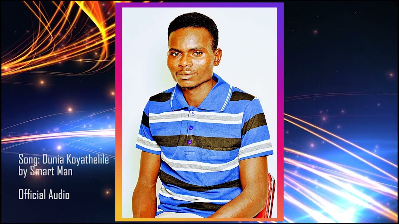 Dunia Koyathelile by Smartman( Official Audio)