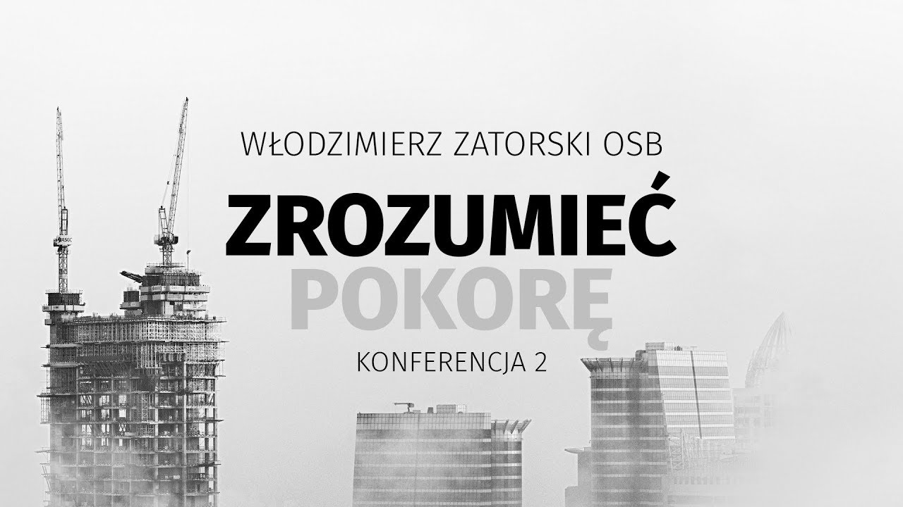 Zrozumieć pokorę / konferencja 2