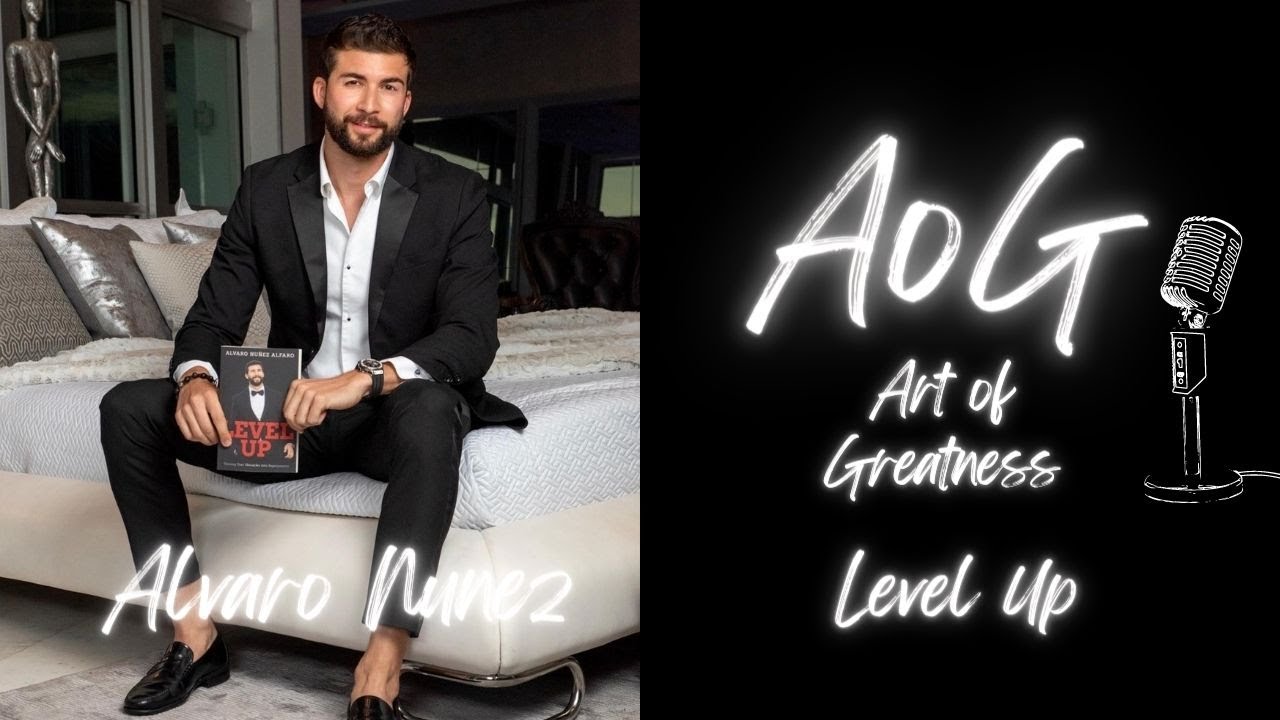 Alvaro Núñez | Building Super Luxury Group | Branding for the Ultra-Wealthy | Level Up
