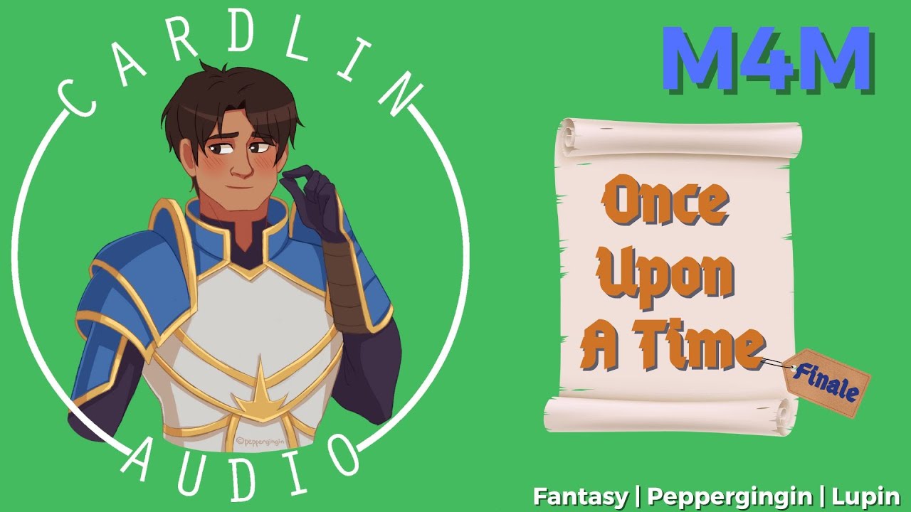 ASMR: Once Upon A Time (Finale) [M4M] [Fantasy] [Princess x Knight]