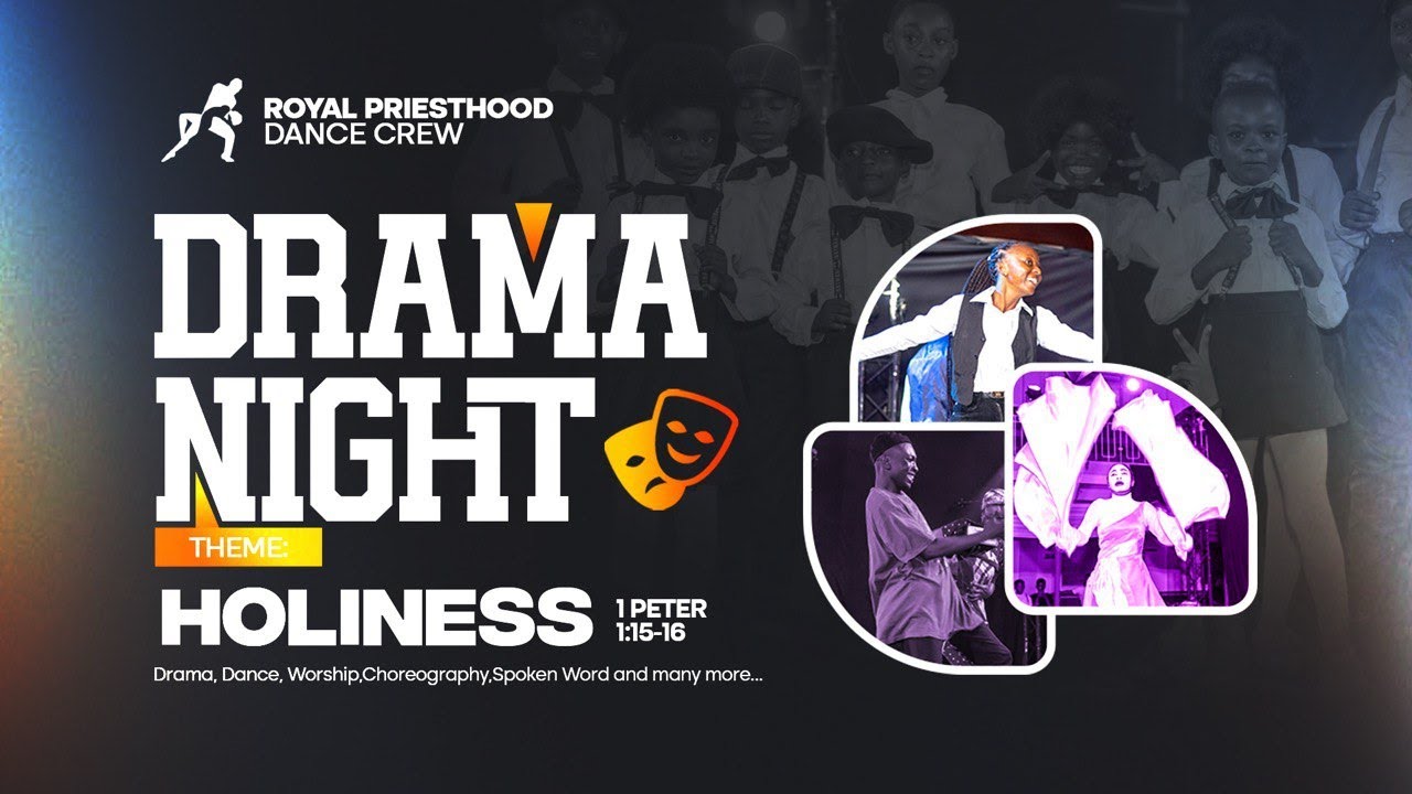 DRAMA NIGHT 2024 with ROYAL PRIESTHOOD DANCE CREW live stream