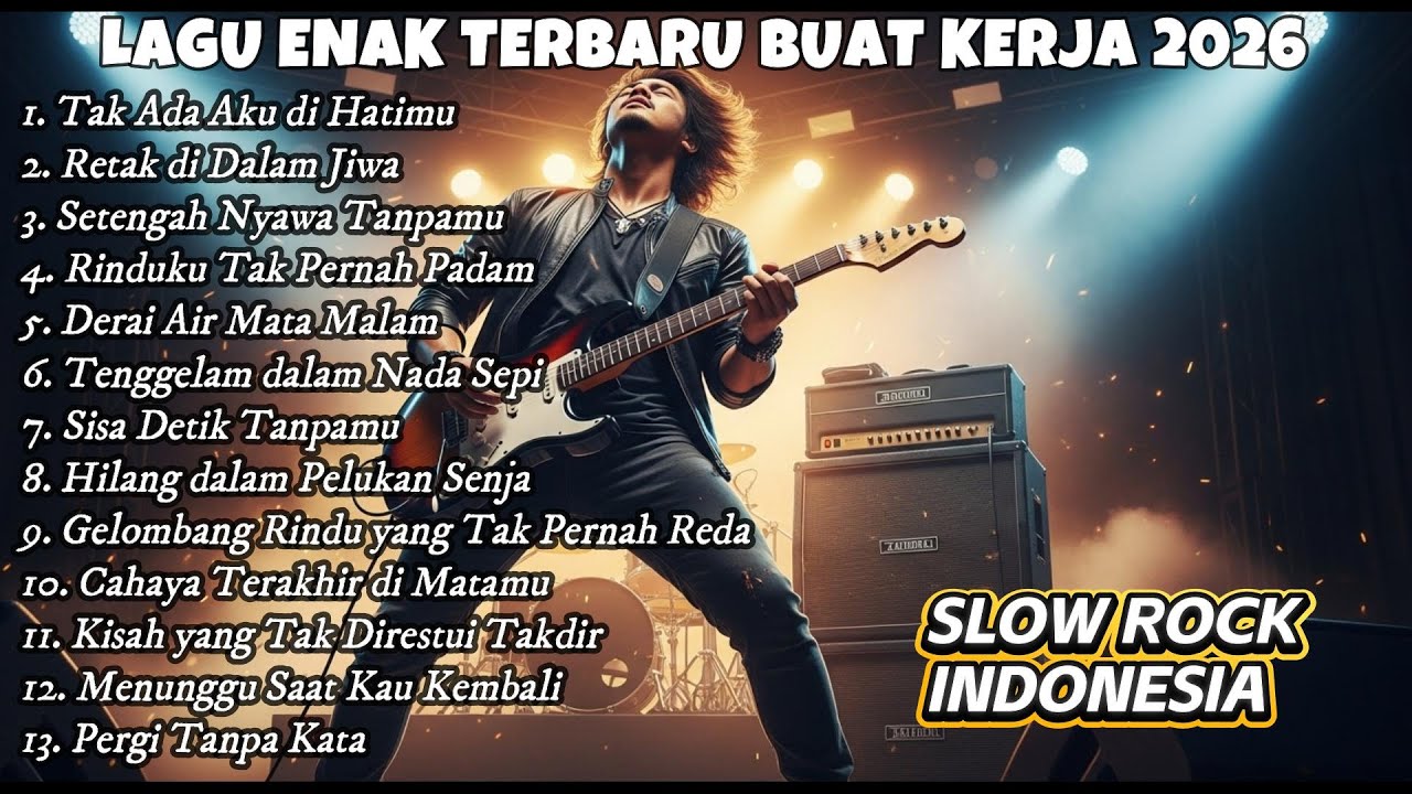 SLOW ROCK INDONESIA TERPOPULER 2026 🎶 Album Viral Teman Perjalanan