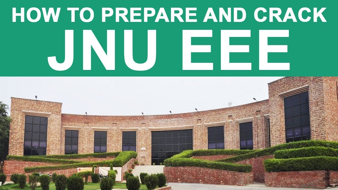 How to Prepare and Crack JNU EEE?