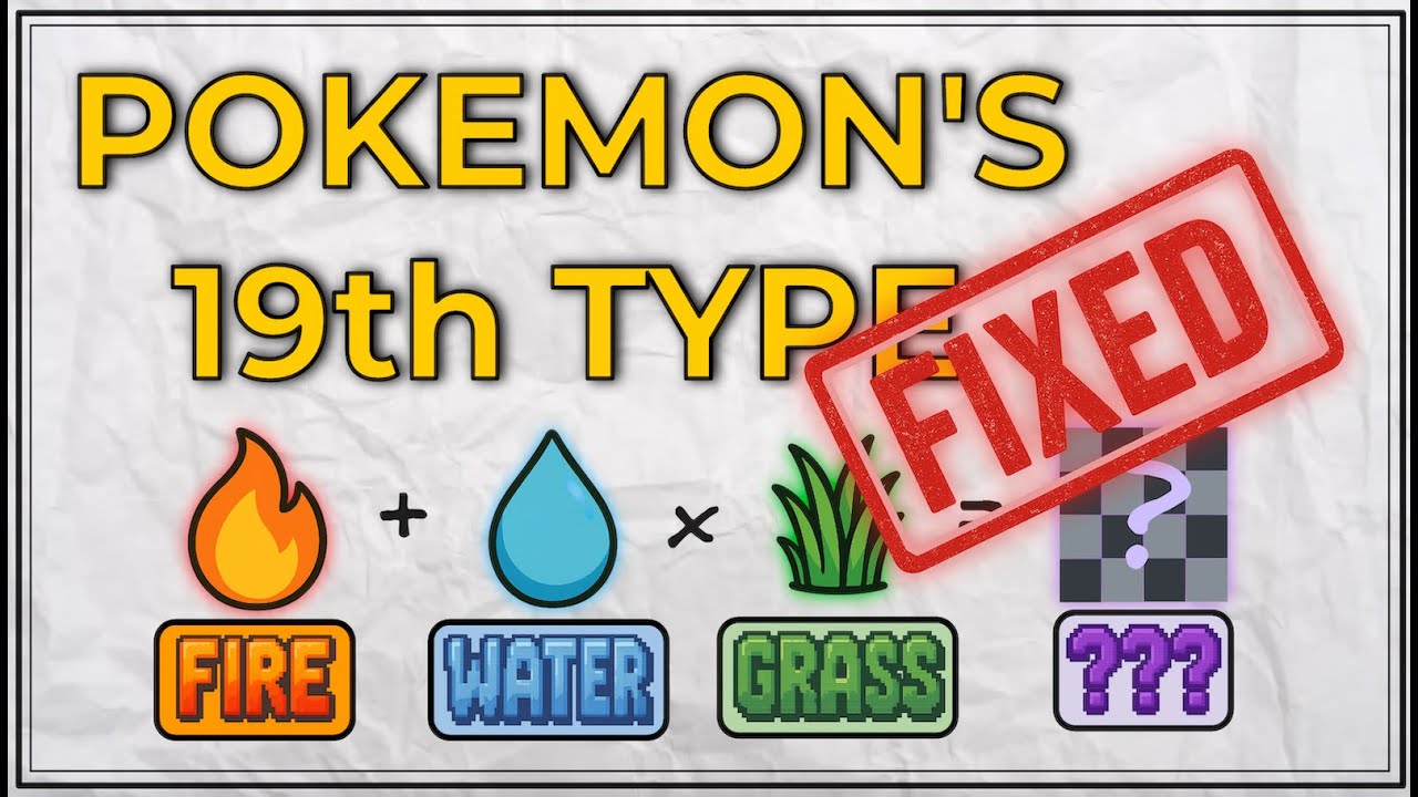 Pokemon's (Actual) 19th Type According to Simple Math
