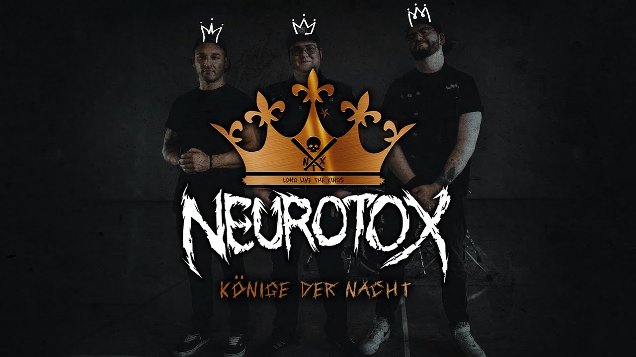 Neurotox - K&ouml;nige der Nacht (Offizielles Video)