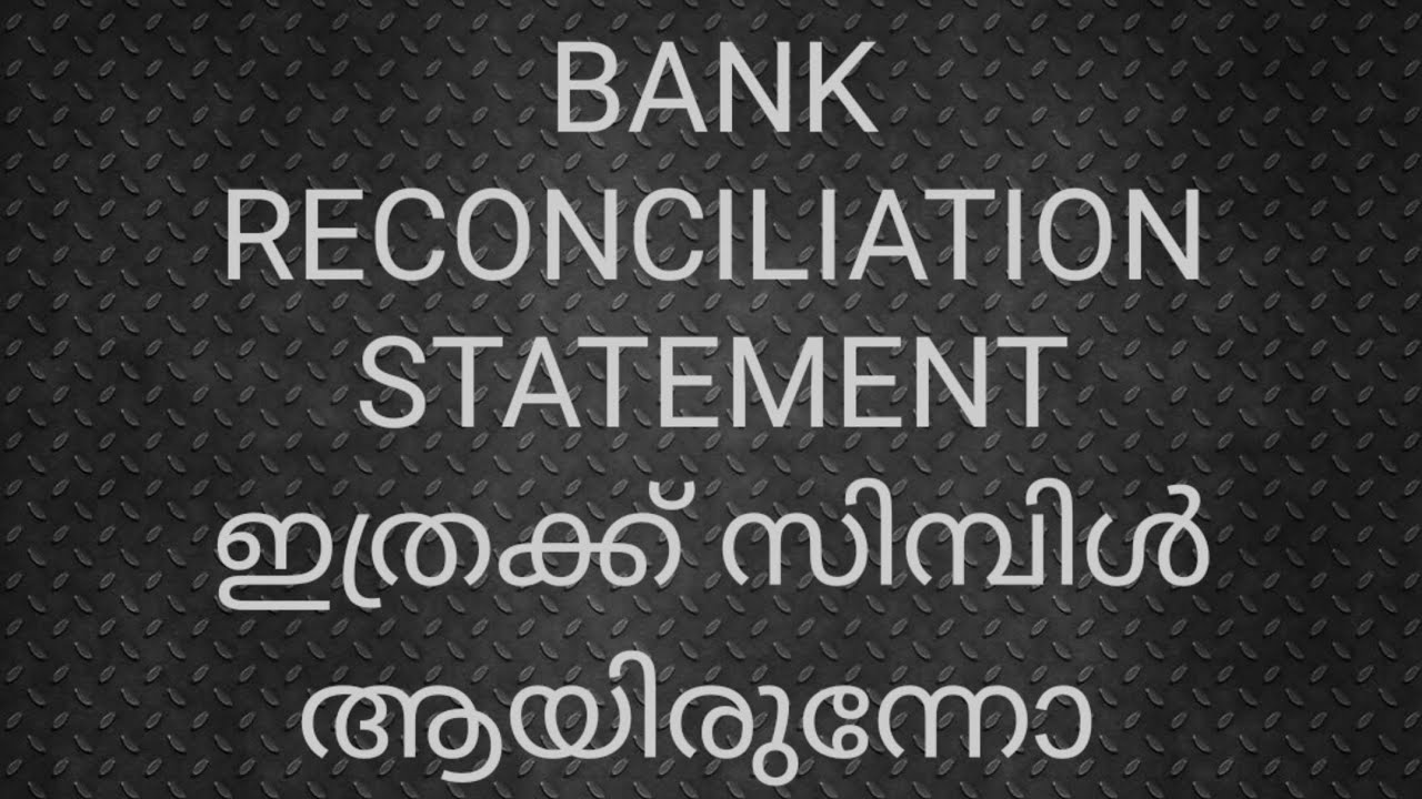 BANK RECONCILIATION STATEMENT CLASS 2 (MALAYALAM)