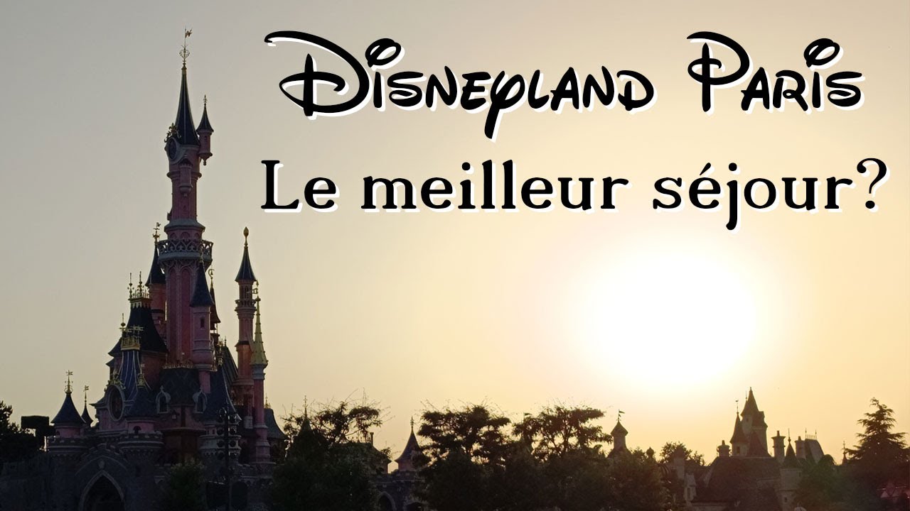 Pourquoi je vais a Disneyland Paris?