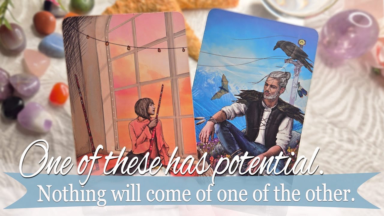 One of these has potential. Nothing will come of the other.🧐⚖️