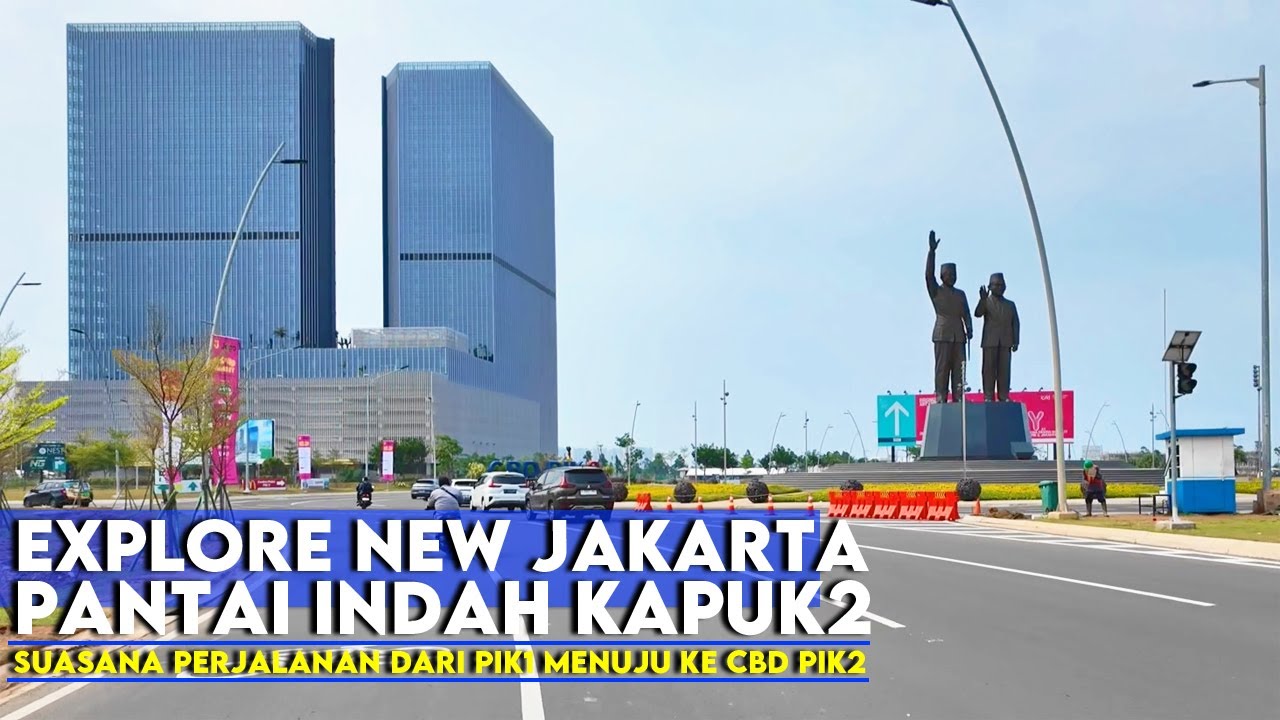JELAJAHI JAKARTA : Explore Pantai Indah Kapuk Sampai Ke PIK2 
