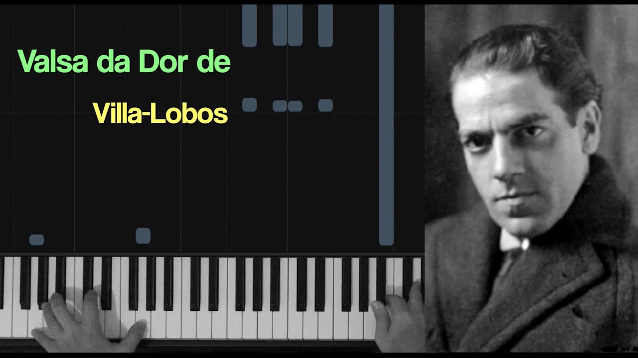 Valsa da Dor | Villa-Lobos