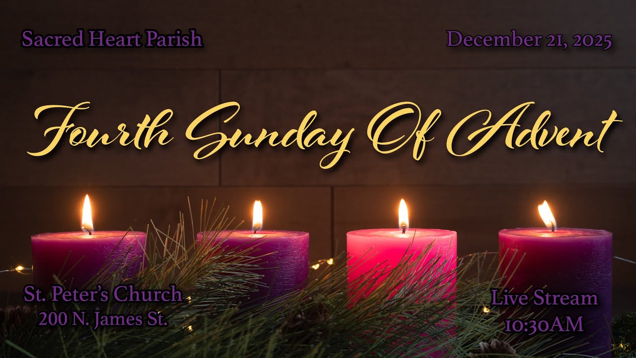 FOURTH SUNDAY OF ADVENT MASS AT ST PETERS CHURCH