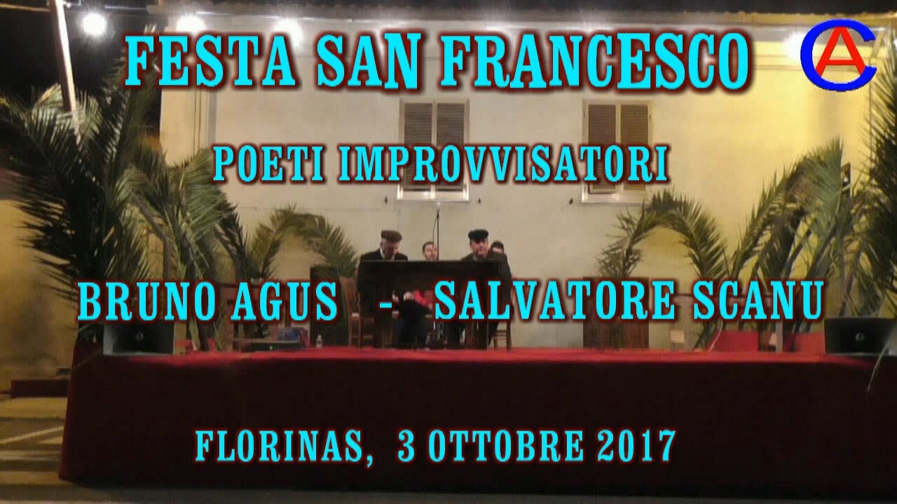 FESTA SAN FRANCESCO, POETI IMPROVVISATORI, BRUNO AGUS -    SALVATORE SCANU, FLORINAS, 03/10/2017