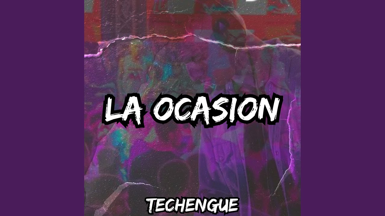 La Ocasion (Techengue)