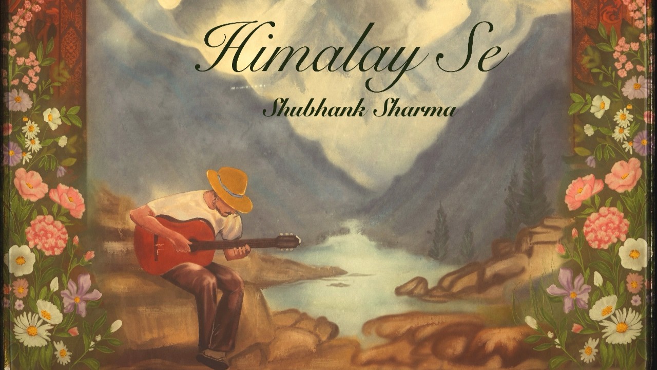 Shubhank Sharma-Himalay Se (full album)