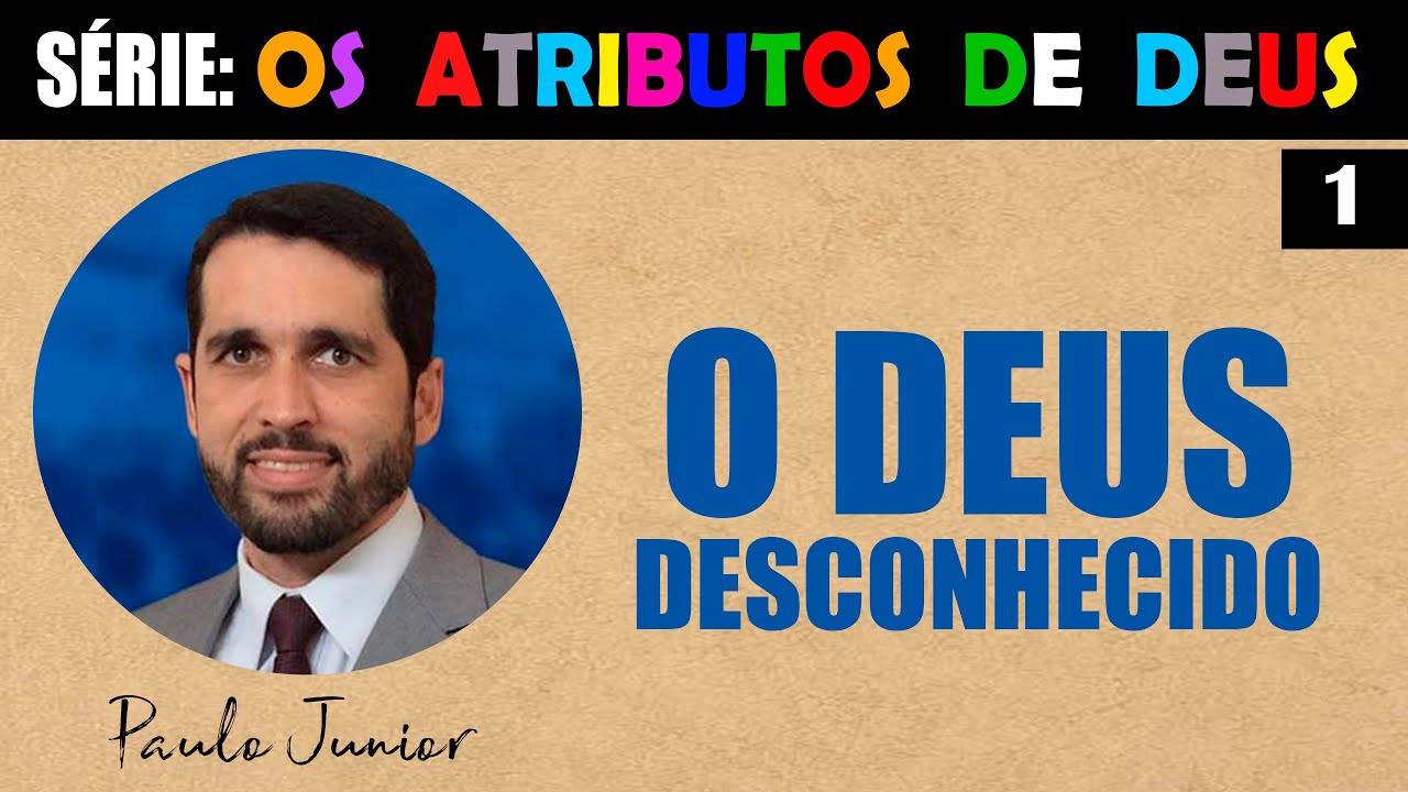 A Ignorância do Ser de Deus - Paulo Junior