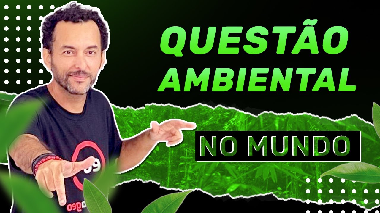 Política Ambiental Brasileira | Questão Ambiental no Brasil | Geografia