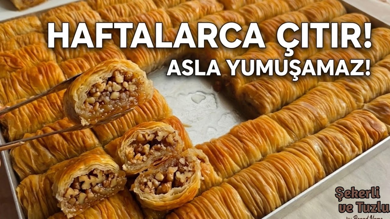 Asla YUMUŞAMAZ ! Haftalarca &Ccedil;ıtır Kalan El A&ccedil;ması Burma Baklava Tarifi